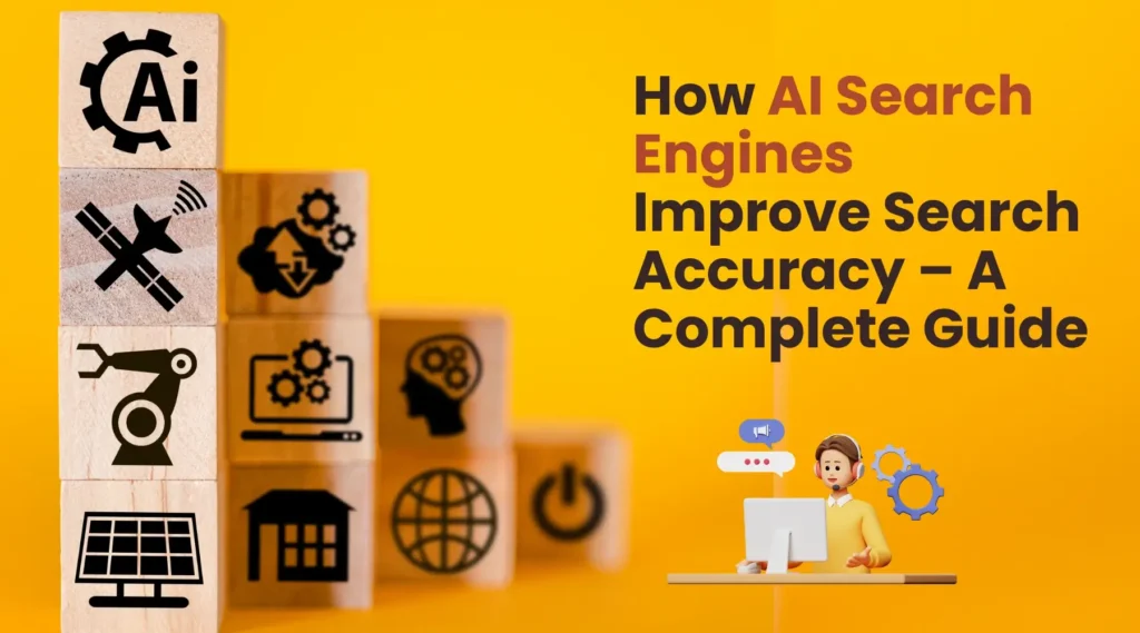 How AI Search Engines Improve Search Accuracy